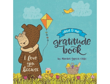 Livro I Love You Because Dad Amp Me Gratitude Book De Maribel Garcia Valls (inglês)