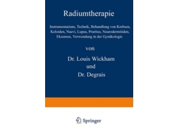 Livro Radiumtherapie De Louis Wickham, Na Degrais Et Al. (alemão)