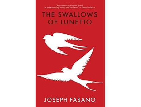 Livro The Swallows of Lunetto de Joseph Fasano (Inglês)