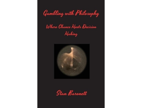 Livro Gambling with Philosophy de Stan Baronett (Inglês)