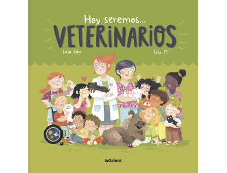 Livro HOY SEREMOS VETERINARIOS de Laia Soler