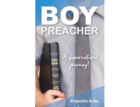 Livro Boy Preacher De Alejandro Arias (inglês)