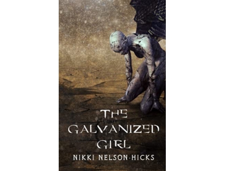 Livro The Galvanized Girl de Nikki NelsonHicks (Inglês)