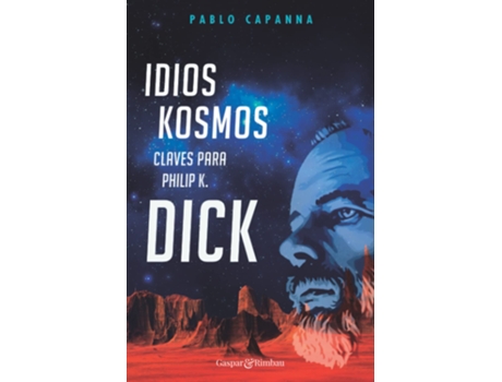 Livro Idios Kosmos. Claves Para Philip K. Dick. de Pablo Capanna (Espanhol)