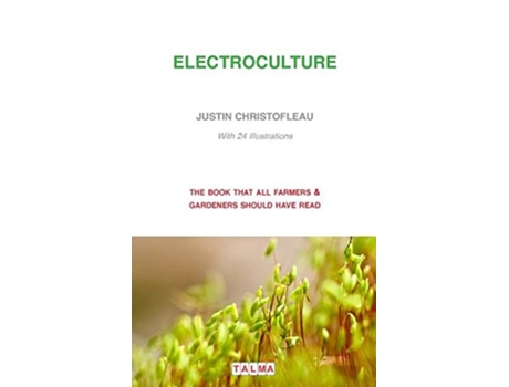Livro Electroculture de Justin Christofleau (Inglês)