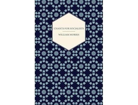 Livro Chants for Socialists 1885 de William Morris (Inglês)