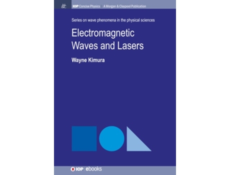 Livro Electromagnetic Waves And Lasers De Wayne D Kimura (inglês - Capa Dura)
