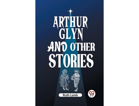 Livro Arthur Glyn and other stories de Ruth Lamb (Inglês)