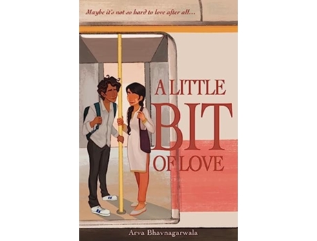 Livro A Little Bit of Love de Arva Bhavnagarwala (Inglês)