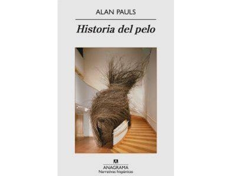 Livro Historia Del Pelo de Alan Pauls