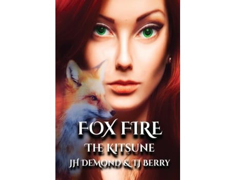 Livro Fox Fire: The Kitsune (The Claimed Saga) Jh Demond, Tj Berry (Inglês)