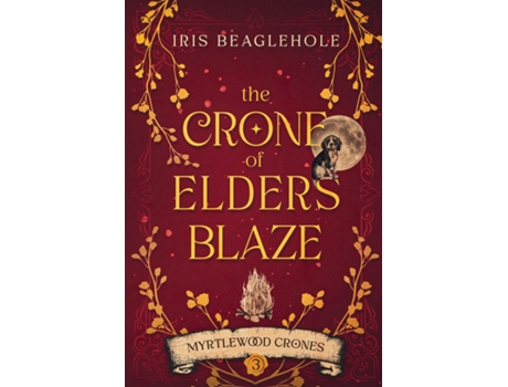 Livro The Crone of Elders Blaze Myrtlewood Crones 3 de Iris Beaglehole (Inglês)