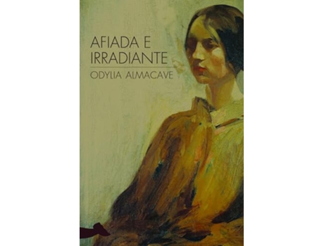 Livro Afiada E Irradiante de Odylia Almacave (Português)