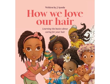 Livro How we love our hair de J Ayoola (Inglês)
