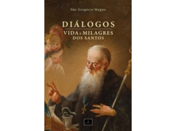 Livro Diálogos Vida E Milagres Dos Santos de São Gregório Magno (Português do Brasil)