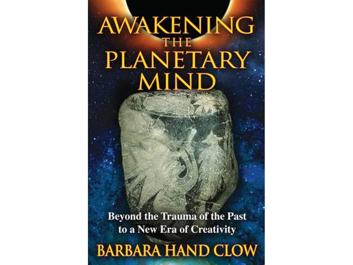 Livro Awakening the Planetary Mind de Barbara Hand Clow (Inglês)