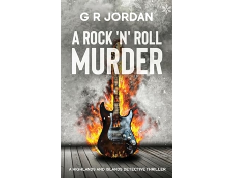 Livro A Rock n Roll Murder A Highlands and Islands Detective Thriller de G R Jordan (Inglês)