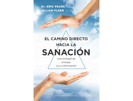 Livro El Camino Directo Hacia La Sanacion de Eric Pearl (Espanhol)