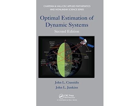 Livro Optimal Estimation of Dynamic Systems de John L Crassidis e John L Junkins (Inglês - Capa Dura)