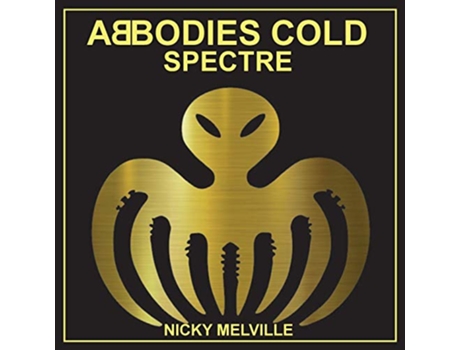 Livro Abbodies Cold Spectre de Nicky Melville (Inglês)