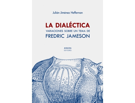 Livro La Dialéctica de Julián Jiménez Heffernan (Español)