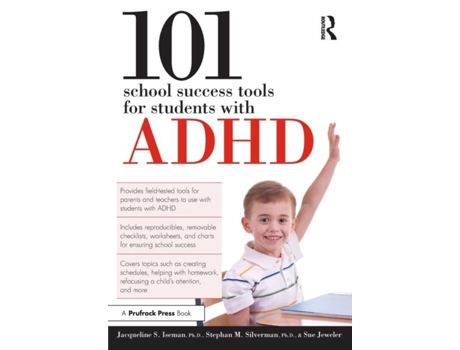 Livro 101 School Success Tools for Students With ADHD de Jacqueline Iseman, Stephan Silverman et al. (Inglês)