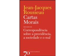 Livro Cartas Morais - seguido de correspondência sobre a… de Jean-Jacques Rousseau e Ebook (Português)