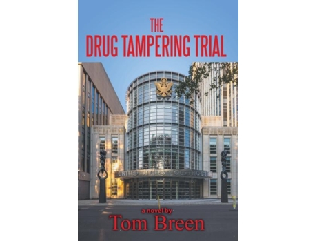Livro The Drug Tampering Trial De Tom Breen (inglês)
