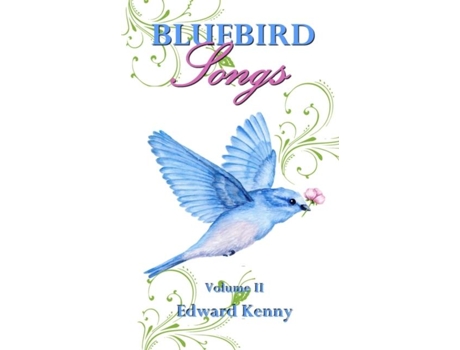 Livro Bluebird Songs De Edward Kenny (inglês)