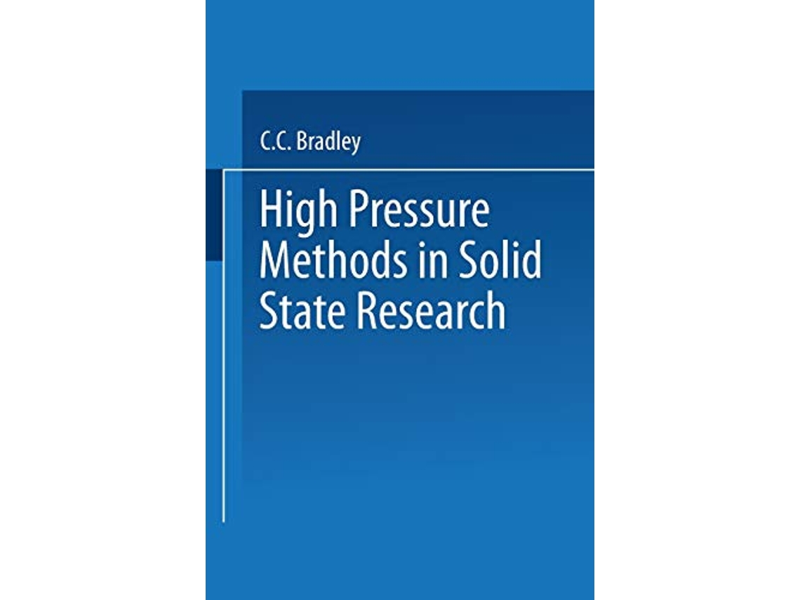 Livro High Pressure Methods in Solid State Research de C C Bradley (Inglês)
