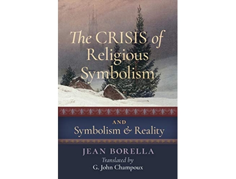 Livro Crisis of Religious Symbolism Symbolism and Reality de Jean Borella (Inglês)