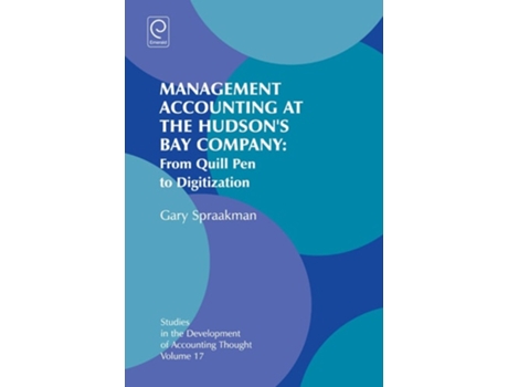 Livro Management Accounting At The Hudsons Bay Company De Gary Spraakman (inglês - Capa Dura)