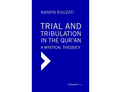 Livro Trial and Tribulation in the Quran de Nasrin Rouzati (Inglês - Capa Dura)