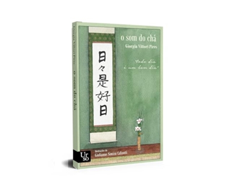 Livro O Som Do Chá Todo Dia É Um Bom Dia de Giorgia Vittori Pires (Português)