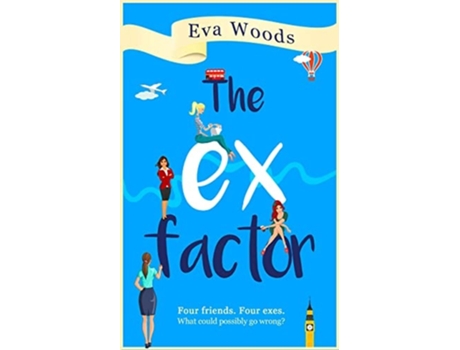 Livro The Ex Factor de Eva Woods (Inglês)