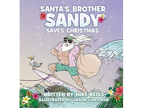 Livro Santas Brother Sandy Saves Christmas de Mike Reiss (Inglês)