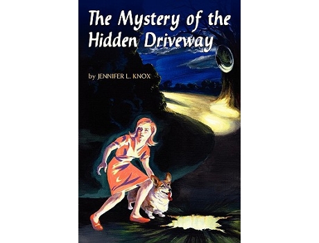 Livro The Mystery of the Hidden Driveway de Jennifer L Knox (Inglês)