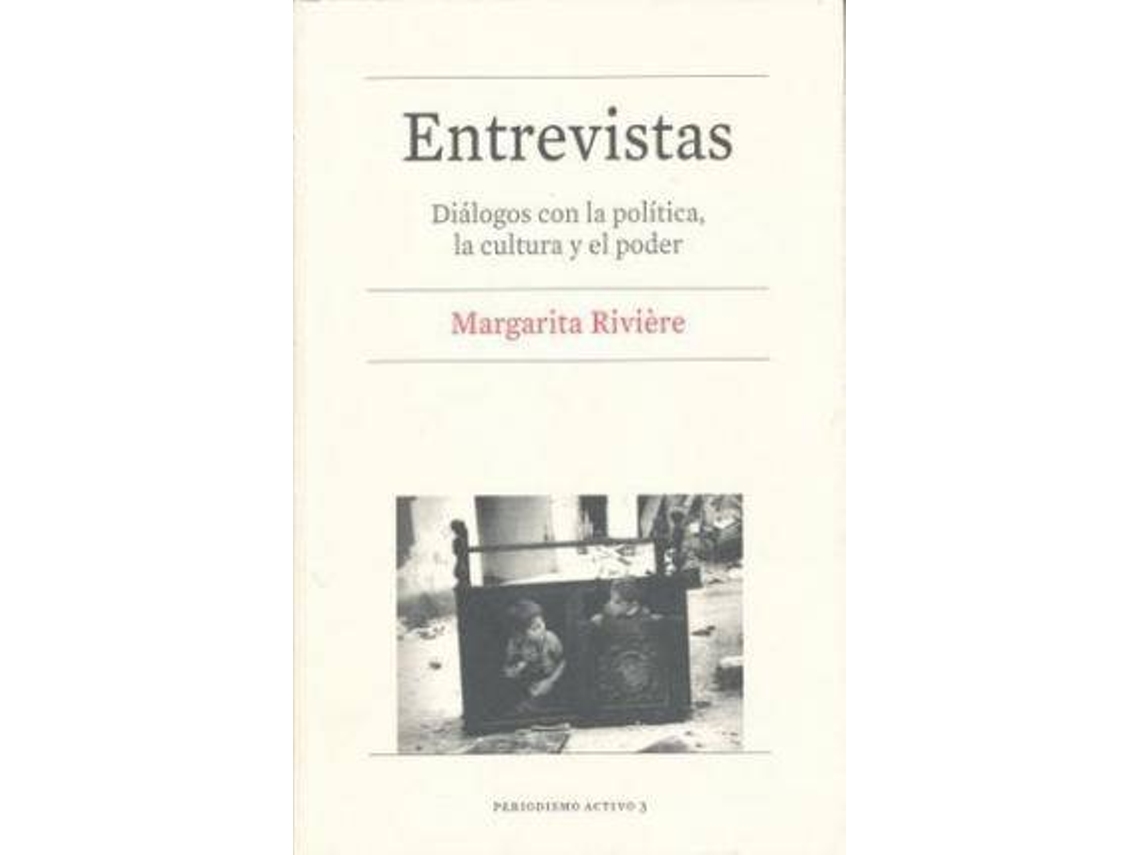 Livro Entrevistas diálogos con la política, la cultura y el poder de Margarita Riviere (Espanhol)