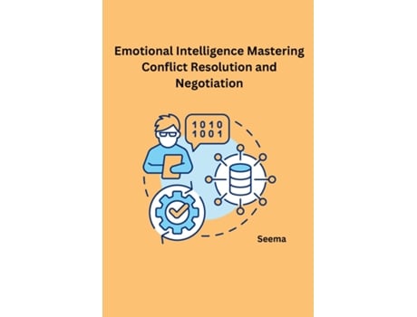 Livro Emotional Intelligence Mastering Conflict Resolution and Negotiation de Seema (Inglês)