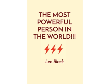 Livro THE MOST POWERFUL PERSON IN THE WORLD!!! de Lee Black (Inglês)