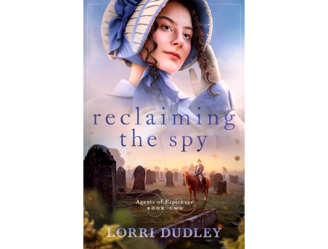 Livro Reclaiming the Spy de Lorri Dudley (Inglês)