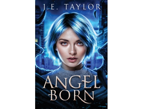 Livro Angel Born de JE Taylor (Inglês)