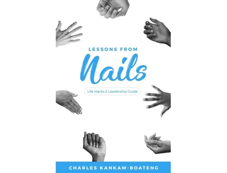 Livro Lessons From Nails de Charles Kankam-Boateng (Inglês)