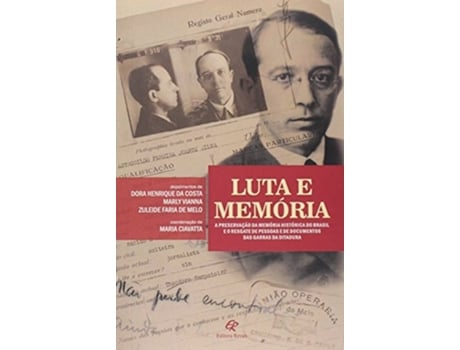 Livro Luta E Memoria A Preservacao Da Memoria Historica de Maria Ciavatta (Português do Brasil)