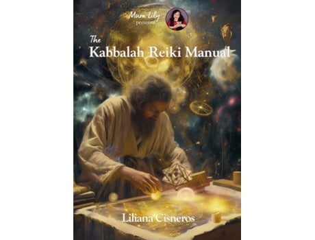 Livro The Kabbalah Reiki Manual de Liliana Cisneros (Inglês)