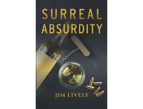 Livro Surreal Absurdity de Jim Lively (Inglês)