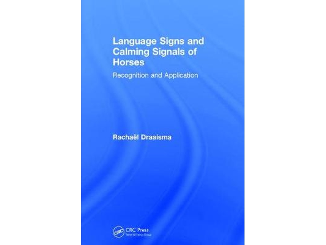 Livro Language Signs and Calming Signals of Horses de Rachaël Draaisma (Inglês - Capa Dura)