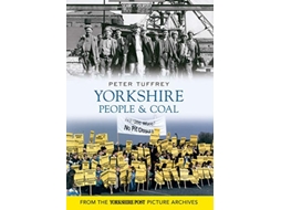 Livro Yorkshire People Coal de Peter Tuffrey (Inglês)