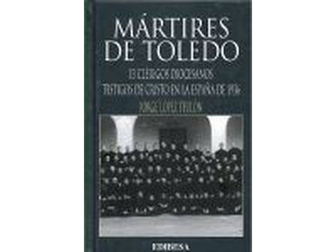 Livro Mártires De Toledo de Jorge López Teulón (Espanhol)