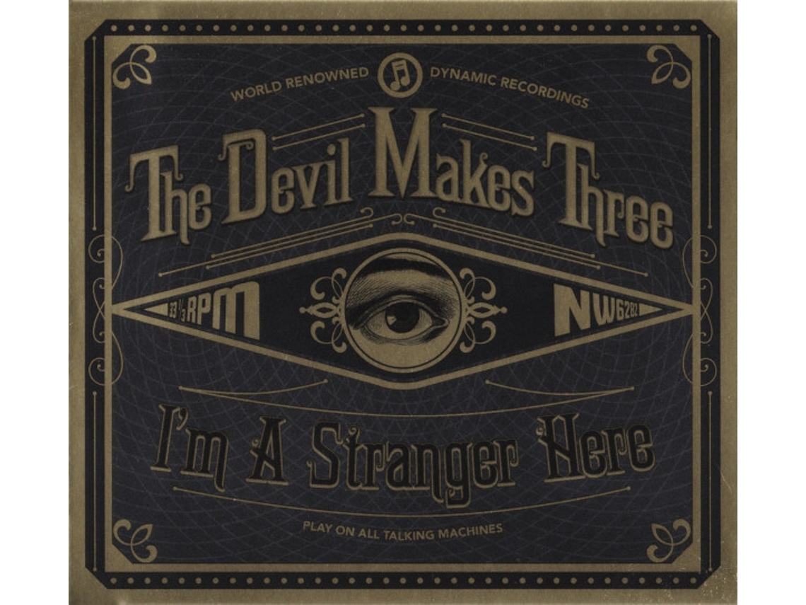 CD The Devil Makes Three - I'm A Stranger Here
